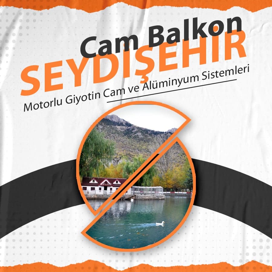 Seydişehir Cam Balkon, Motorlu Giyotin Cam ve Alüminyum Sistemleri